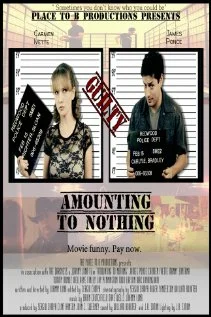 Постер: Amounting to Nothing