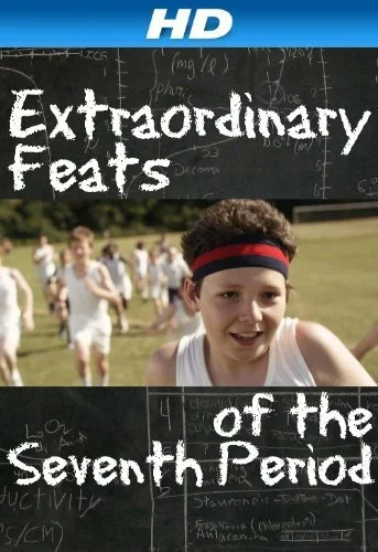 Постер: Extraordinary Feats of the Seventh Period