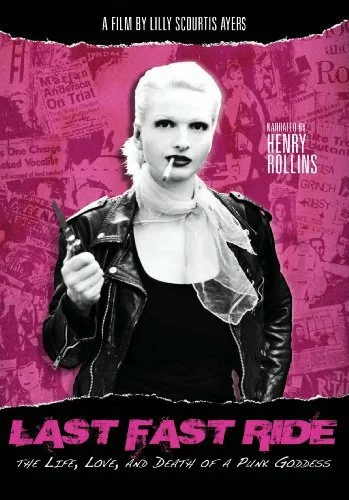Постер: Last Fast Ride: The Life, Love and Death of a Punk Goddess