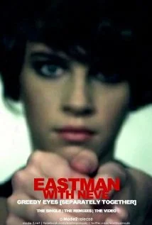 Постер: Eastman feat. Neve: Greedy Eyes