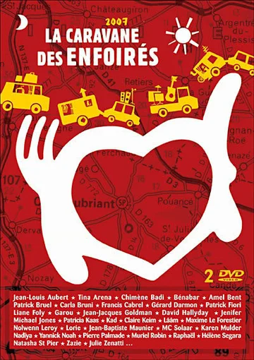 Постер: Les Enfoirés 2007 - La caravane des Enfoirés