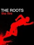 Постер: The Roots Feat. John Legend: The Fire
