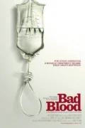 Постер: Bad Blood: A Cautionary Tale