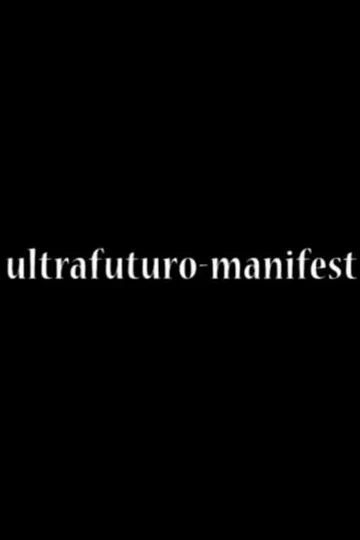 Постер: Ультрафутуро манифест