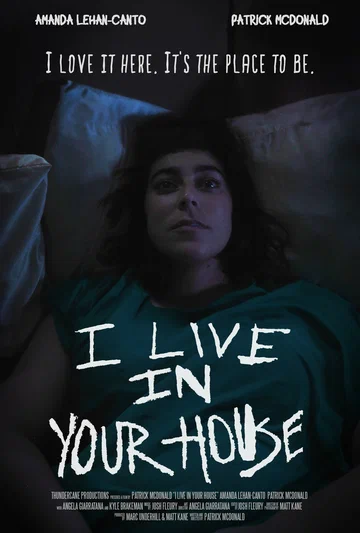Постер: I Live in Your House