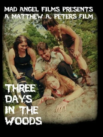 Постер: Three Days in the Woods