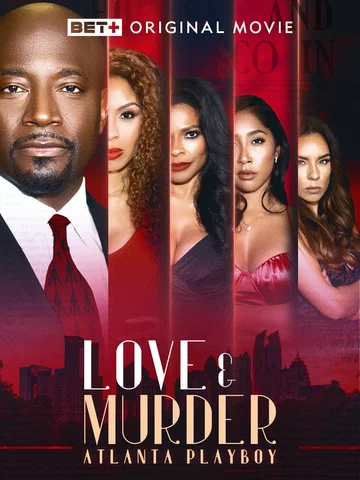 Постер: Love & Murder: Atlanta Playboy