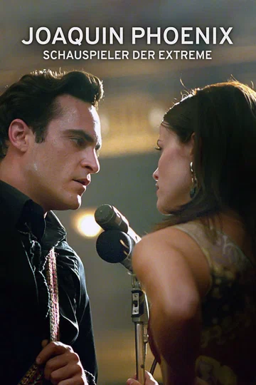 Постер: Joaquin Phoenix - Schauspieler der Extreme