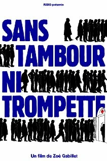 Постер: Sans tambour ni trompette