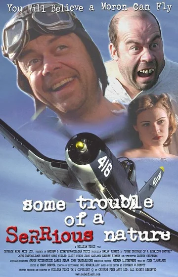 Постер: Some Trouble of a SeRRious Nature