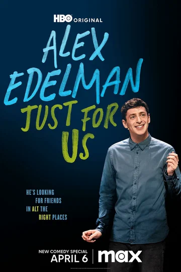Постер: Alex Edelman: Just for Us