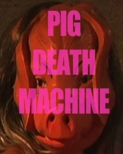 Постер: Pig Death Machine