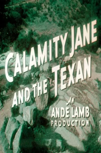 Постер: The Texan Meets Calamity Jane