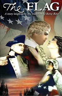 Постер: The Flag: A Story Inspired by the Tradition of Betsy Ross