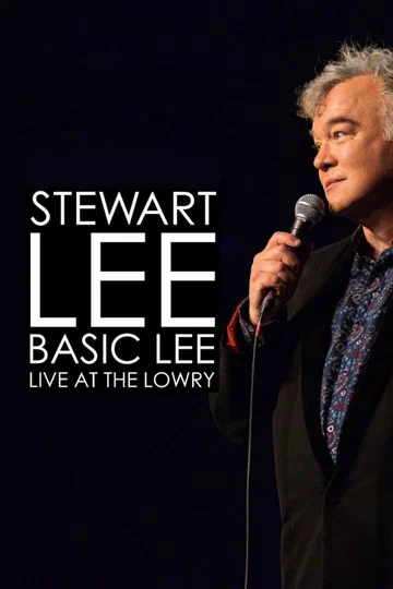 Постер: Stewart Lee, Basic Lee: Live at the Lowry