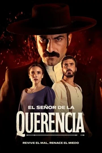 Постер: El Señor de la Querencia (MEGA)