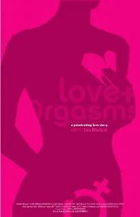 Постер: Love & Orgasms