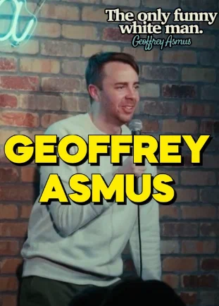 Постер: Geoffrey Asmus: The Only Funny White Man