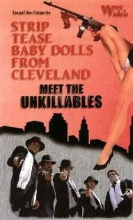 Постер: Striptease Baby Dolls from Cleveland Meet the Unkillables