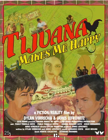 Постер: Tijuana Makes Me Happy