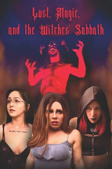 Постер: Lust, Magic, and the Witches' Sabbath