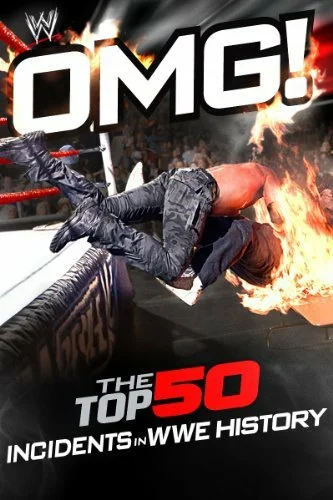 Постер: WWE: OMG! The Top 50 Incidents in WWE History