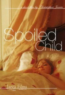 Постер: Spoiled Child