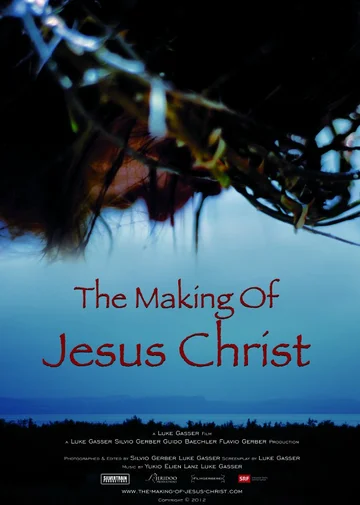 Постер: The Making of Jesus Christ