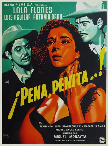 Постер: ¡Ay, pena, penita, pena!