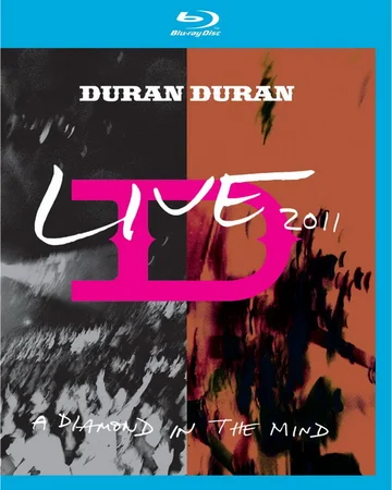 Постер: Duran Duran: Live 2011 - A Diamond in the Mind