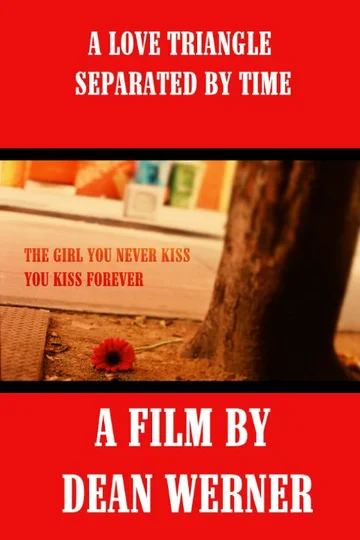 Постер: The Girl You Never Kiss, You Kiss Forever