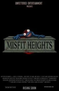 Постер: Misfit Heights