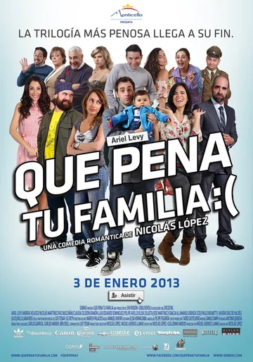 Постер: Que Pena Tu Familia