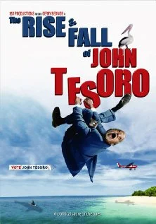 Постер: The Rise and Fall of John Tesoro