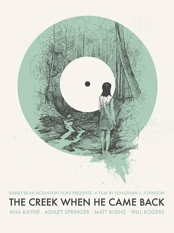Постер: The Creek When He Came Back