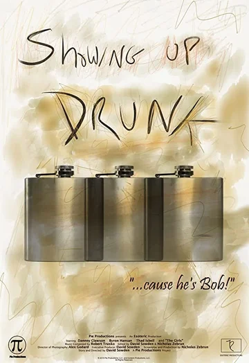 Постер: Showing Up Drunk