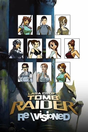 Постер: Revisioned: Tomb Raider