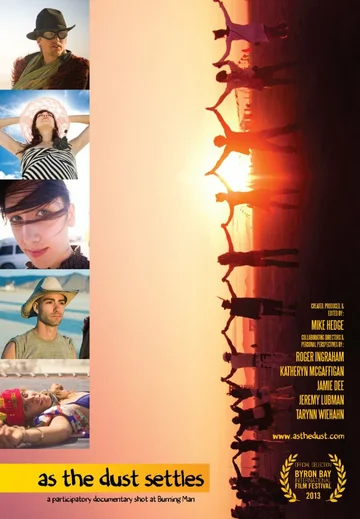Постер: As the Dust Settles: A Participatory Documentary Shot at Burning Man