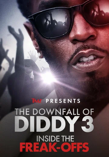 Постер: TMZ Presents: The Downfall of Diddy Inside the Freak-offs