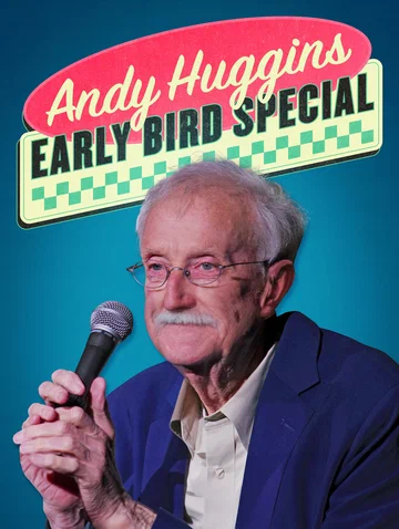 Постер: Andy Huggins: Early Bird Special
