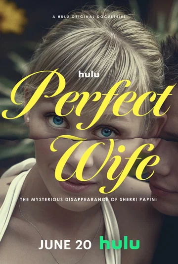 Постер: Perfect Wife: The Mysterious Disappearance of Sherri Papini
