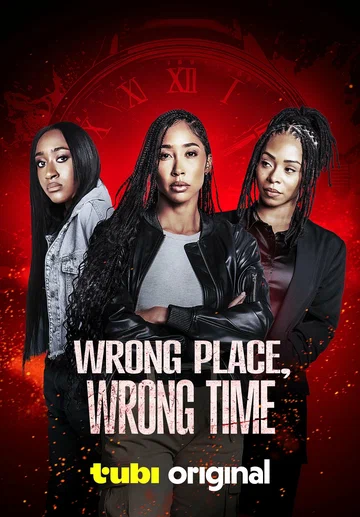 Постер: Wrong Place, Wrong Time