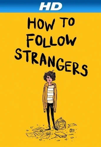 Постер: How to Follow Strangers