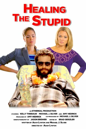 Постер: Healing the Stupid