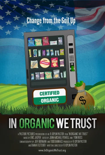 Постер: In Organic We Trust