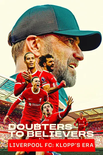 Постер: Doubters to Believers: Liverpool FC - Klopp's Era