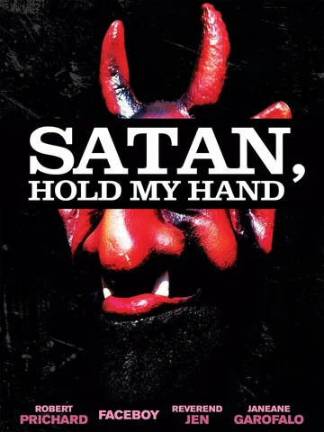 Постер: Satan, Hold My Hand