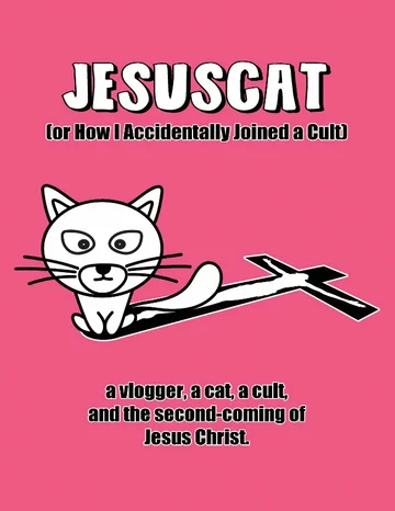Постер: JesusCat (or How I Accidentally Joined a Cult)