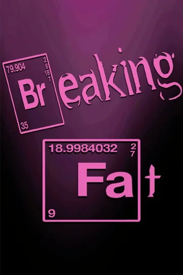 Постер: Breaking Fat