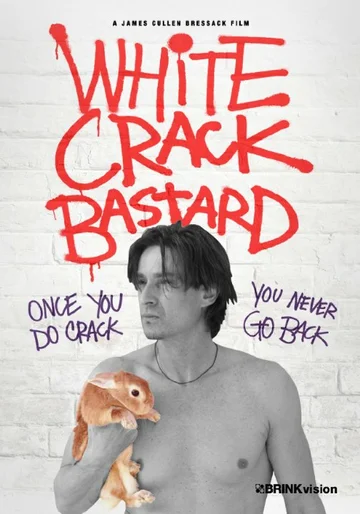 Постер: White Crack Bastard